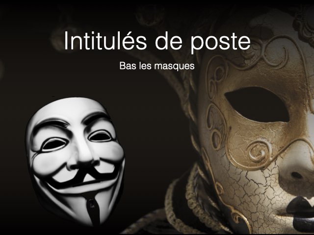 Dispositive de titre, illustrée par un masque de Guy Fawkes et un masque vénitien