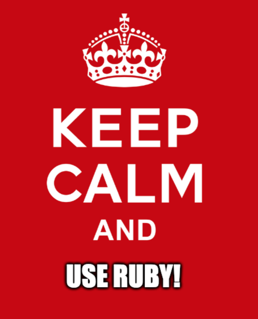 Keep calm and use Ruby