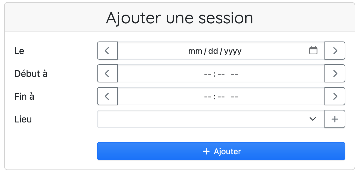 Un formulaire avec champ date, heure de début, et heure de fin